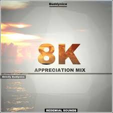 Buddynice – 8K Appreciation Mix (Redemial Sounds) [Mixtape Download]