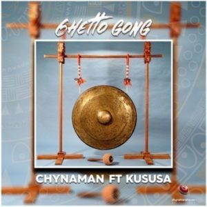 Chynaman feat. Kususa – Ghetto Gong (Original Mix) [Mp3 Download]