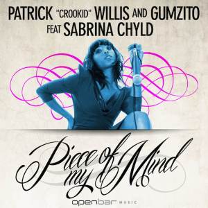 DJ Crookid, Gumzito x Sabrina Chyld – Piece Of My Mind (Oscar P Rework) [Mp3]