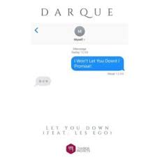 Darque – Let You Down (Original Mix) ft. Les-Ego [Mp3 Download]