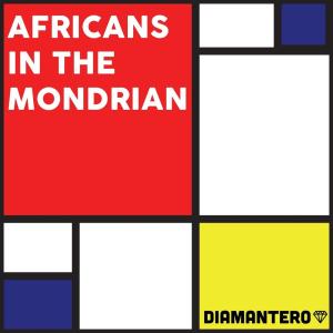 Diamantero – Africans in the Mondrian [Mp3 Download]