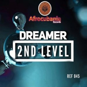 Dreamer – Ulaka [Mp3 download]