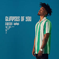 EP: Dwson – Glimpses of You [EP DOWNLOAD]