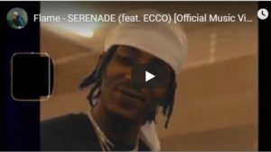 Flame Feat. Ecco – Serenade (Official Video)