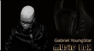Gabriel YoungStar – Music Box Season 1 [EP DOWNLOAD]