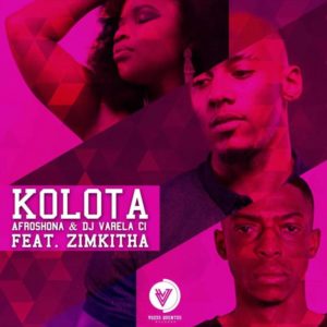 Afroshona x Dj Varela CI ft. Zimkitha – Kolota (Original Mix) [Mp3 download]