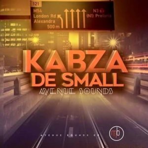 Kabza De Small – Avenue Session Vol 6 [MP3 DOWNLOAD]