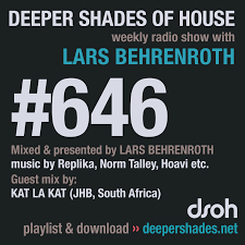 Kat La Kat – Deeper Shades Of House #646 Guest Mix [MIXTAPE]