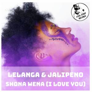 LELANGA & Jalipeno – Shona Wena (I Love You Soul Deep Mix) [Mp3]