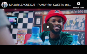 Major League Djz Feat. Kwesta & Kid X – Family [Official Music Video]