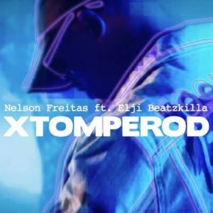 Nelson Freitas feat. Elji Beatzkilla – Xtomperod (2019) [Mp3 Download]