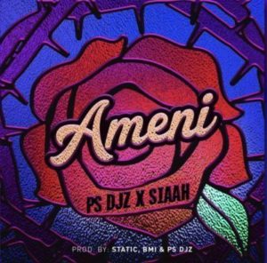 PS DJz X Siaah – Ameni (Mp3 Download)