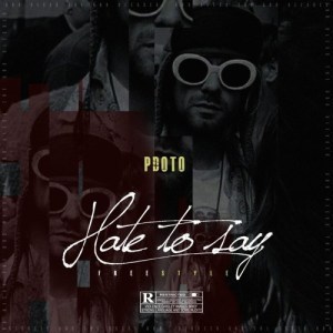 PdotO – Hate To Say (Freestyle) [MP3 DOWNLOAD]