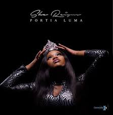 EP: Portia Luma – She Reigns [EP DOWNLOAD]