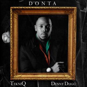 TekniQ ft. Denny Dugg – Donta [MP3 DOWNLOAD]