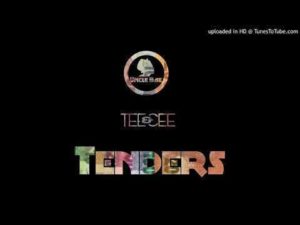 Uncle Bae feat. Tee & Cee – Tenders [Mp3 Download]