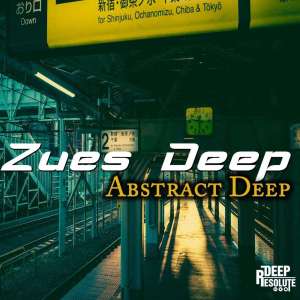 Zues Deep – Abstract Deep (Original Mix) [Mp3 Download]