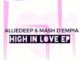 Alliedeep & Mash D’Empia – High In Love [EP DOWNLOAD]-fakazahiphop