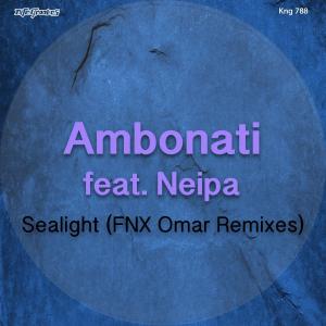 Ambonati, Neipa – Sealight (FNX Omar Remix)-fakazahiphop