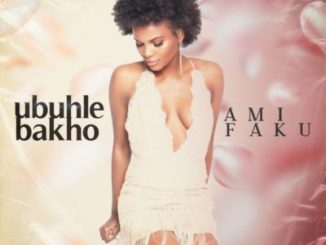 Ami Faku – Ubuhle Bakho-fakazahiphop