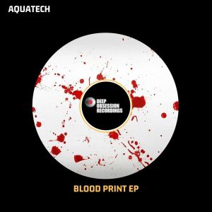 AquaTech – Blood Prints [EP DOWNLOAD]-fakazahiphop