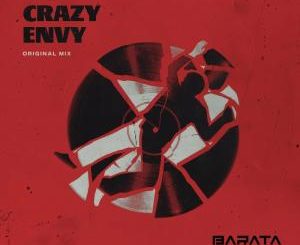 Barata – Crazy Envy (Original Mix)