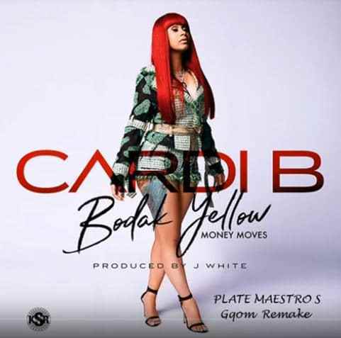 Cardi B – Bodak Yellow (Plate Maestro’s Gqom Remake)-fakazahiphop