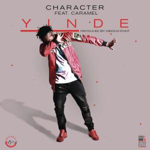 Character feat. Caramel – Yinde [Mp3 Download]-fakazahiphop
