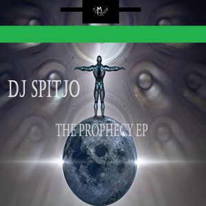 DJ Spitjo – The Prophecy [EP DOWNLOAD] - fakazahiphop