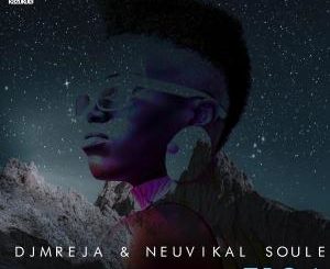 DJMreja & Neuvikal Soule – T.I.O.a EP-fakazahiphop