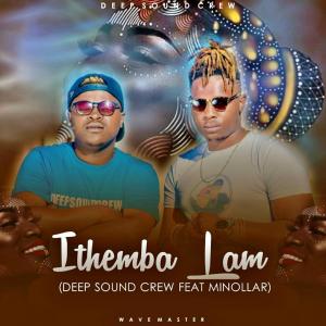 Deep Sound Crew – Ithemba Lam (feat. Minolar)-fakazahiphop