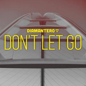 Diamantero x Kaysha – Don’t Let Go [MP3]-fakazahiphop