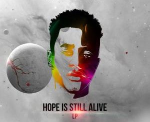 Dlala Lazz – Hope Is Still Alive (ALBUM)