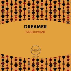 Dreamer – Isizukulwane (Original Mix)-fakazahiphop