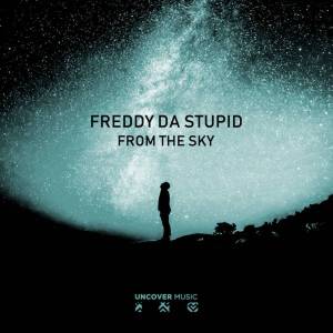 Freddy Da Stupid – From The Sky (Main Afro Mix)