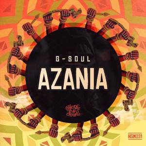 G-Soul – Azania (Original Mix)-fakazahiphop