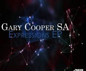 Gary Cooper SA – Expressions EP-fakazahiphop