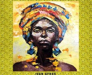 Ivan Afro5 – Nluto (Original Mix)-fakazahiphop