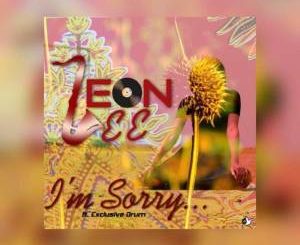 Leon Lee Ft. Exclusive Drum – I Am Sorry