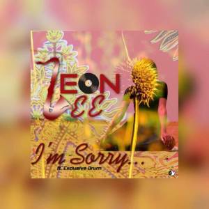 Leon Lee Ft. Exclusive Drum – I Am Sorry