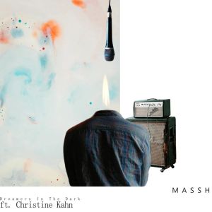 Massh feat. Christine Kahn – Dreamers In The Dark (Original Mix)-fakazahiphop
