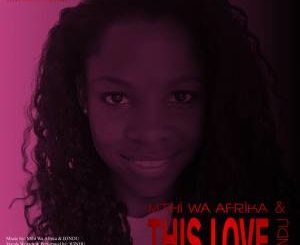 Mthi Wa Afrika & B3NDU – This Love (Original Mix)-fakazahiphop