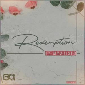 Myazisto – Redemption EP-fakazahiphop
