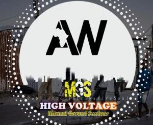 Mzanzi Ground Sessions – Hight Voltage [EP DOWNLOAD]-fakazahiphop