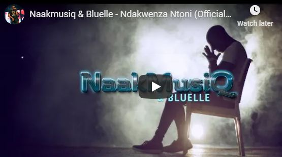 Naakmusiq & Bluelle – Ndakwenza Ntoni [Official Music Video]-fakazahiphop