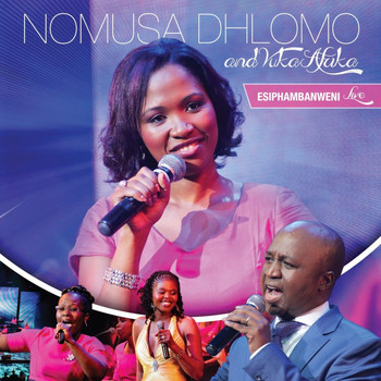 Nomusa Dhlomo & Vuka Afrika – Esiphambanweni (Live)-fakazahiphop