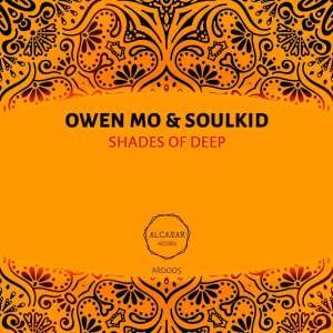 Owen Mo & Soulkid – Shades of Deep (Astro Mix)-fakazahiphop