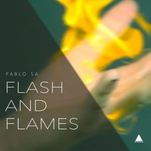 PabloSA – Flash & Flames (Original Mix)-fakazahiphop