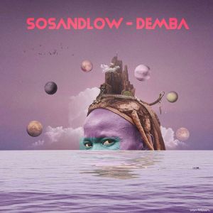 SOSANDLOW – Demba-fakazahiphop