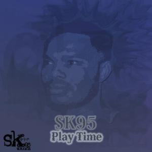 Sk95 – Play Time (Main Mix)-fakazahiphop